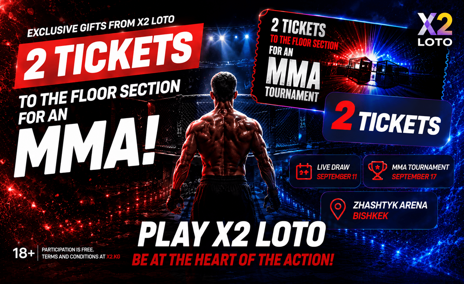 Big MMA is getting even closer! One participant in the X2 LOTO promotional campaign will receive 2 tickets to the floor section of the MMA tournament on September 17.