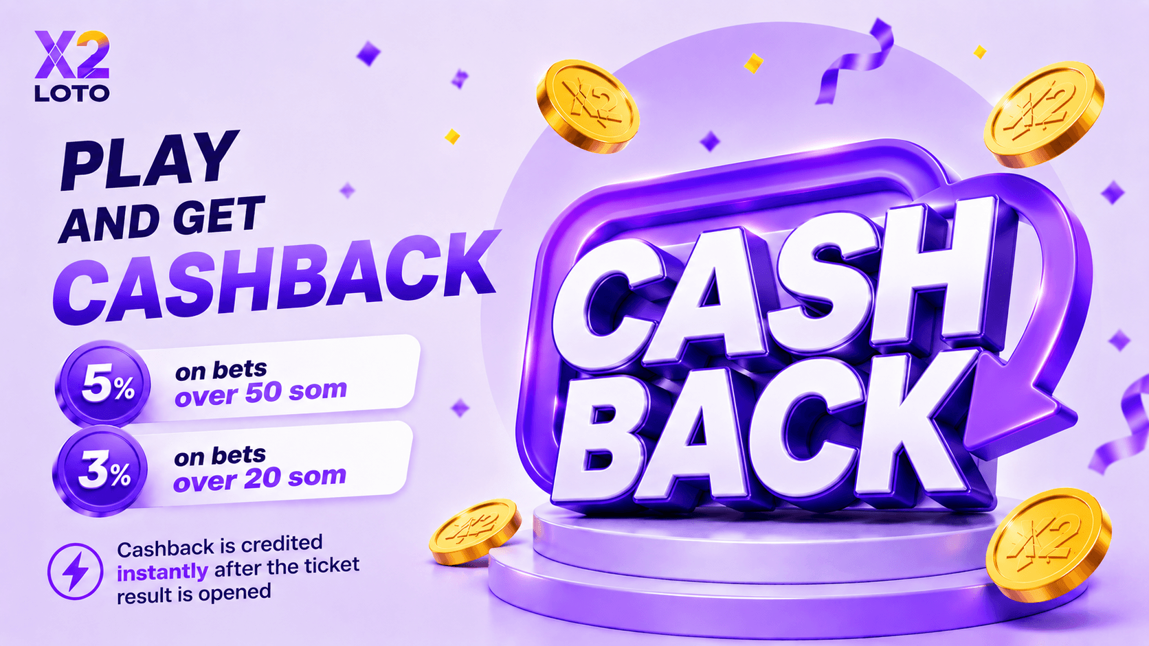 Get up to 7% cashback on your bets at X2 LOTO. Cashback is credited automatically immediately after revealing your ticket result.