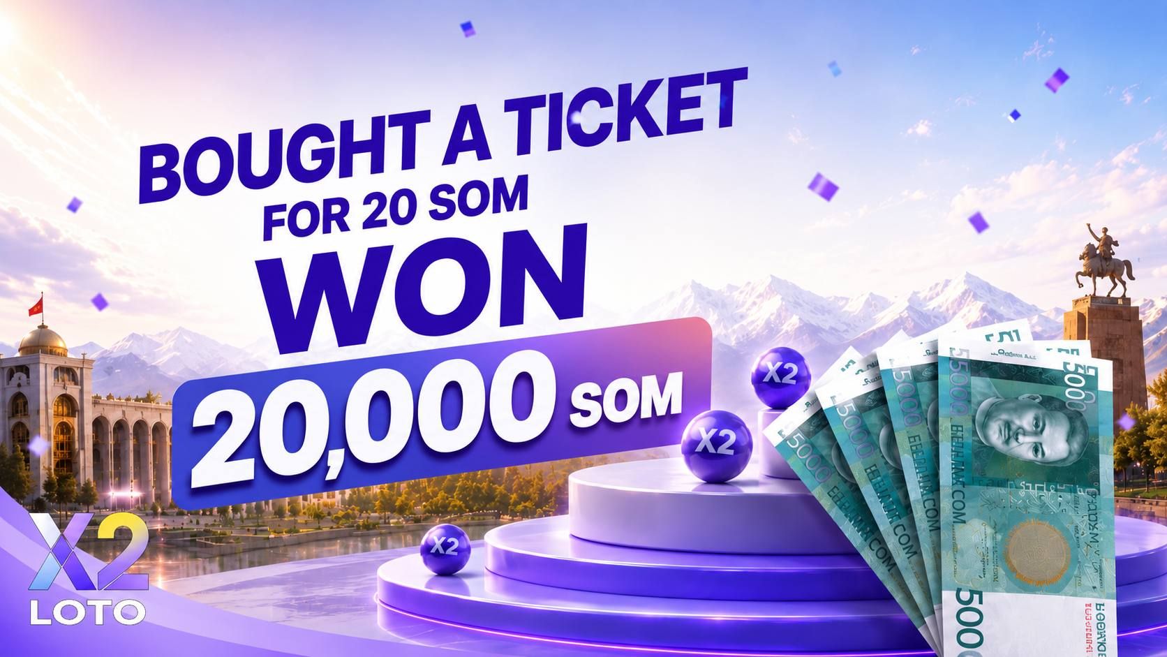 X2 lotto winner, from 20 soms to 20,000 soms